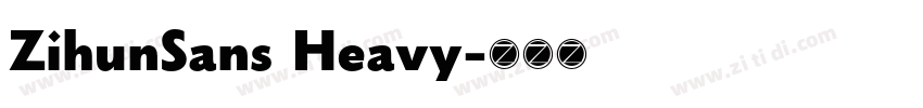 ZihunSans Heavy字体转换 ZihunSans Heavy字体转换